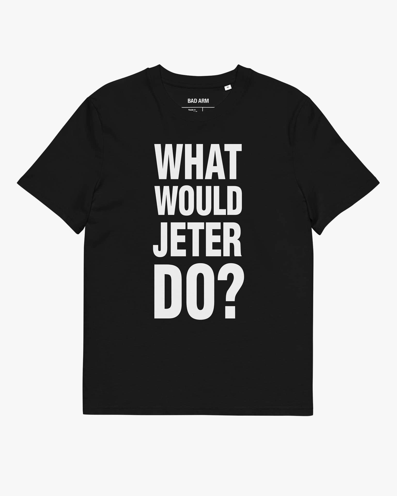 What Would Jeter Do? Tshirt